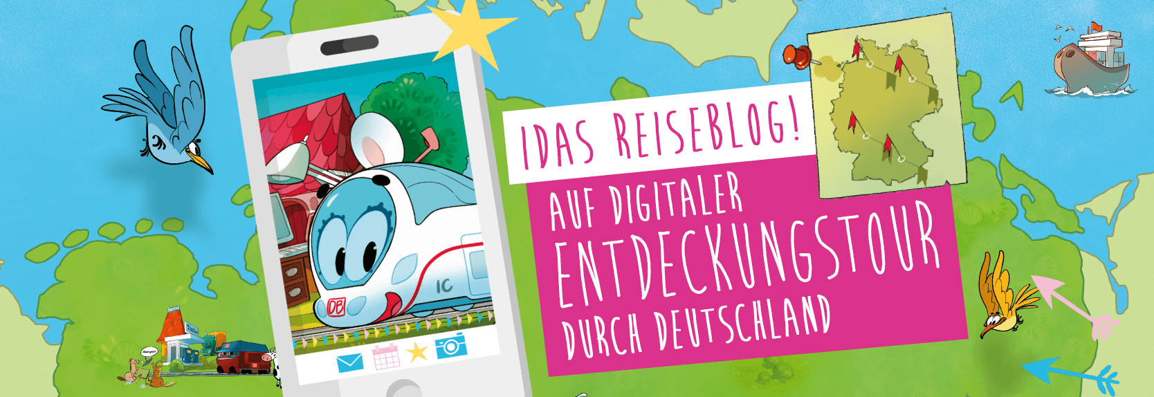 "Ida Reiseblog! Auf digitaler Entdeckungstour durch Deutschland". Ida lächelt durch ein Handy-Display. Deutschlandkarte ist im Hintergrund zu sehen.