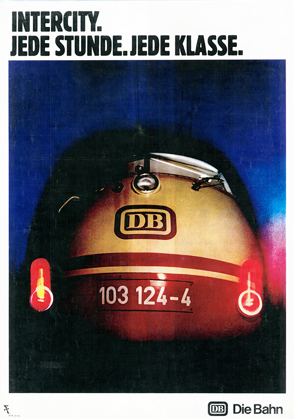 Intercity. Jede Stunde, jede Klasse. /© Sammlung DB AG